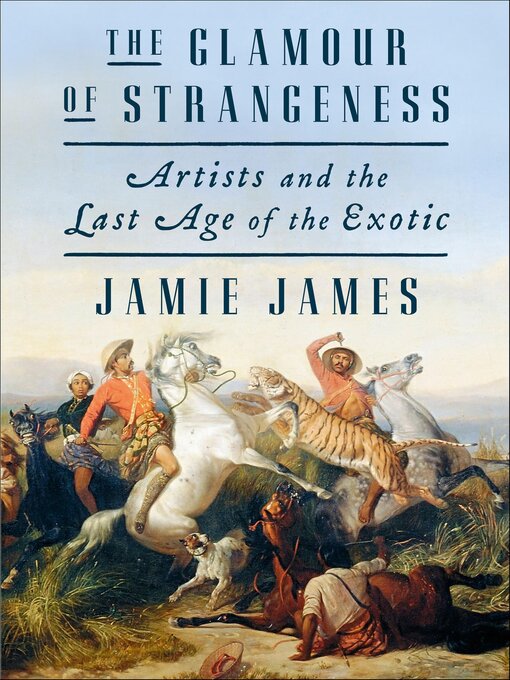 Title details for The Glamour of Strangeness by Jamie James - Wait list